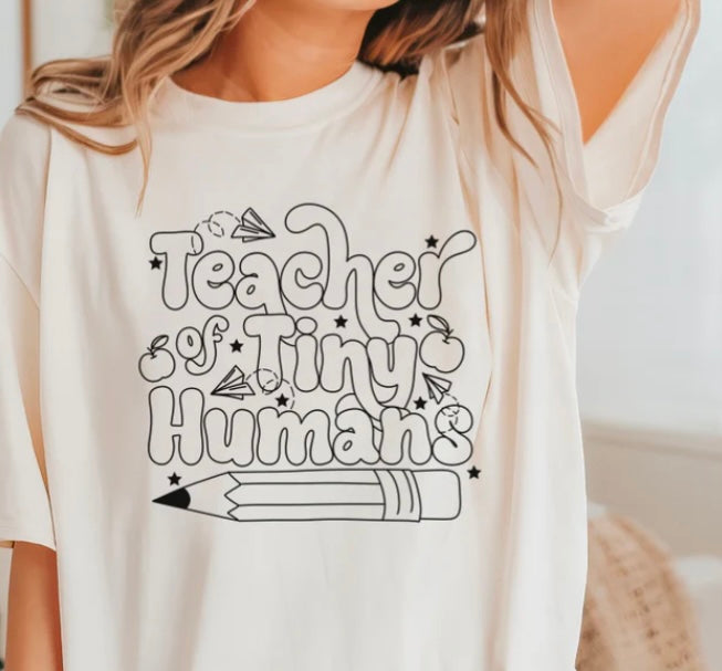 Teacher of Tiny Humans Tee