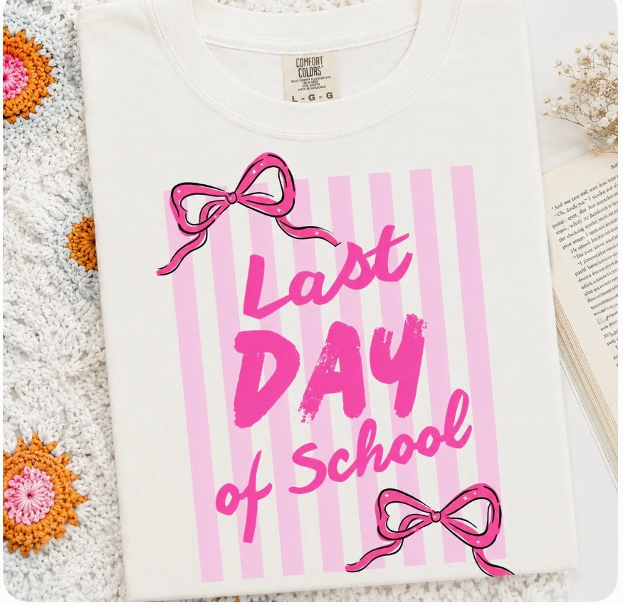 Last day of school Tee