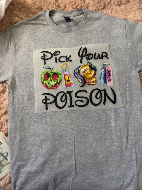 Pick your poison Tee