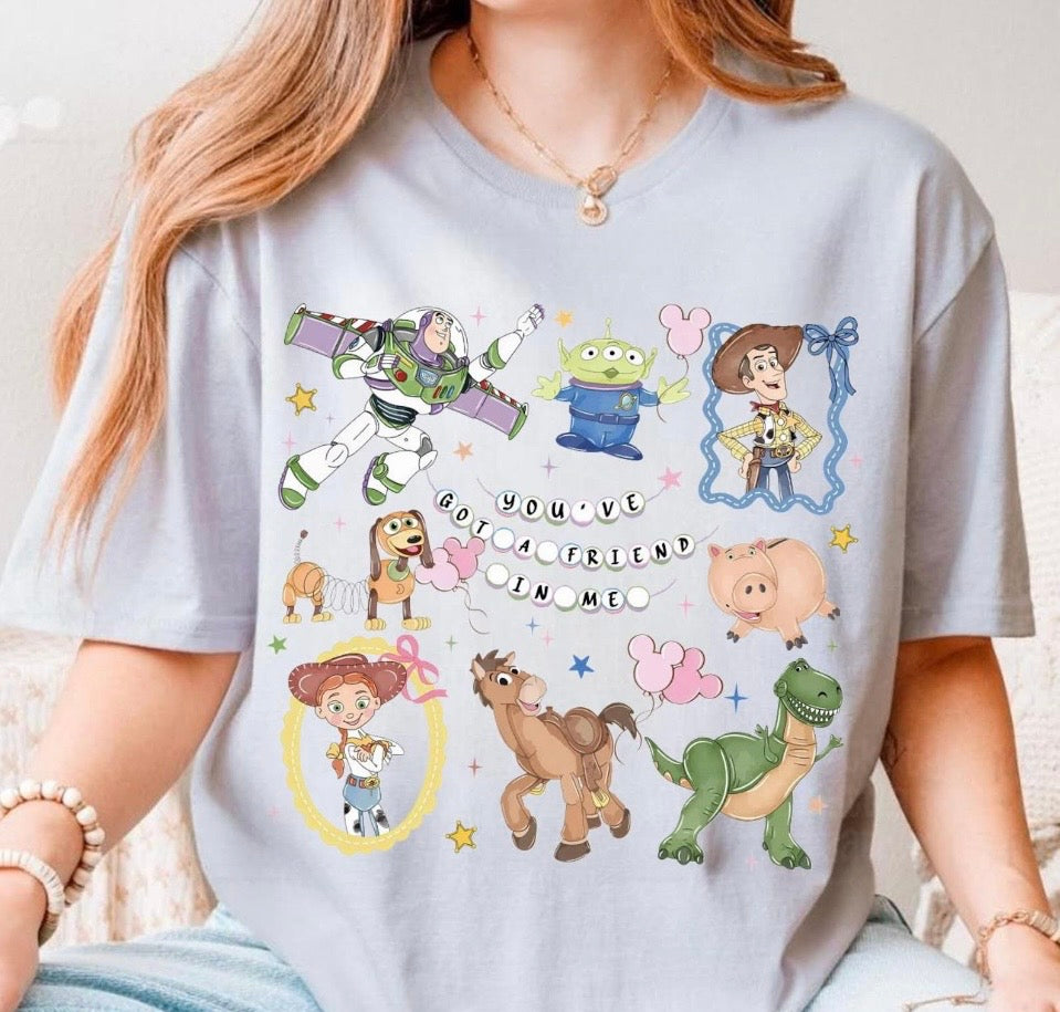 You've got a friend in me Tee