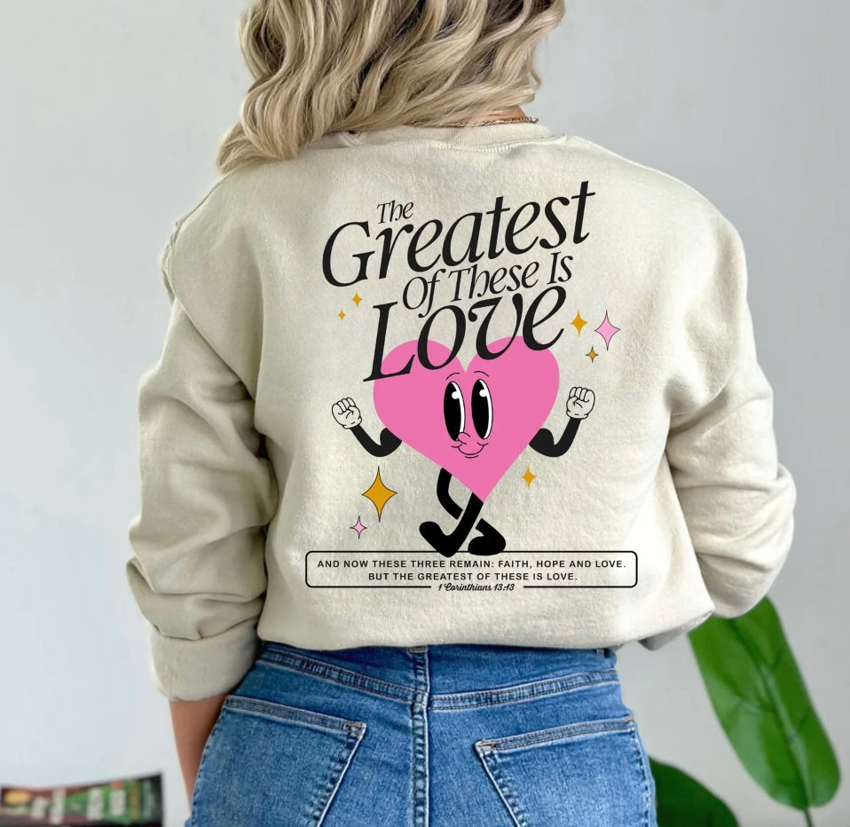 Greatest Love of all Crewneck
