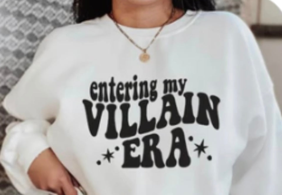 Entering my Villian Era Crewneck