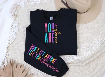 You are enough crewneck with sleeve detail