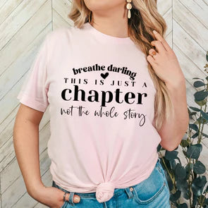 Breathe Darling tee