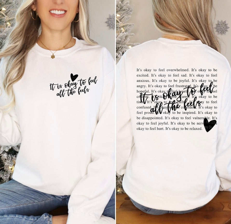 It's Okay to feel all the feels Crewneck