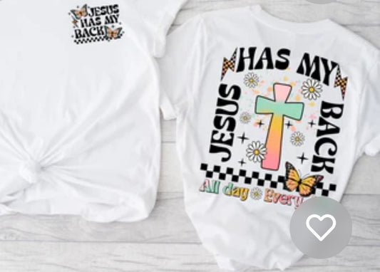 Jesus has my back tee