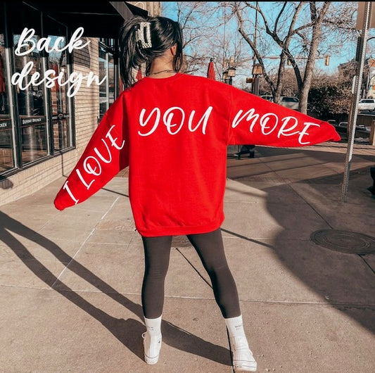 I love you more crewneck