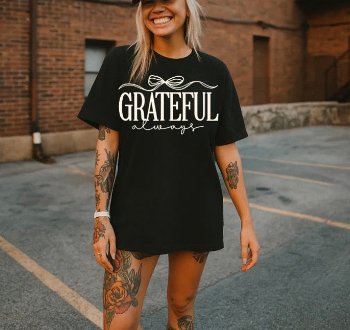 Grateful Always Tee