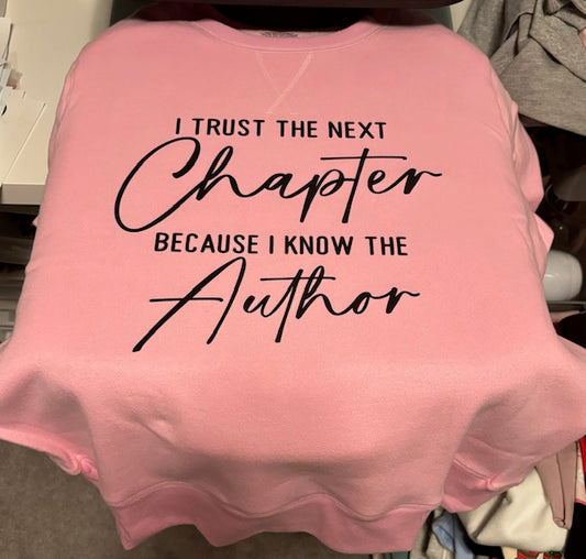 I Trust The Next Chapter Crewneck