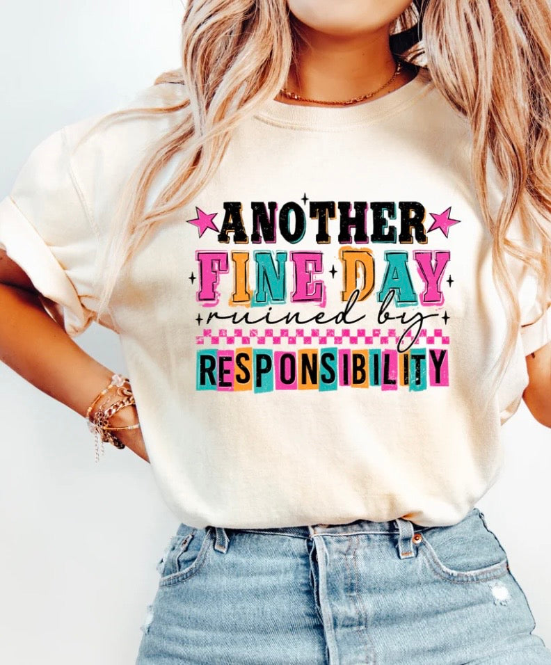 Another Fine Day Tee