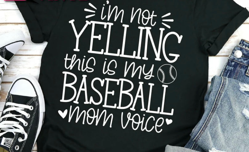 I'm Not yelling baseball shirt