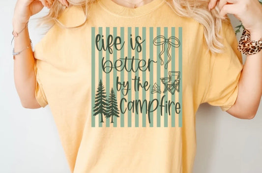 Life is better by the campfire Tee