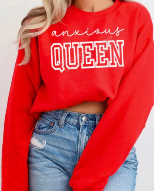 Anxiety Queen crewneck