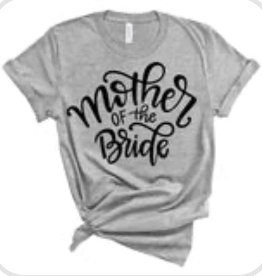 Mother of the Bride Tee