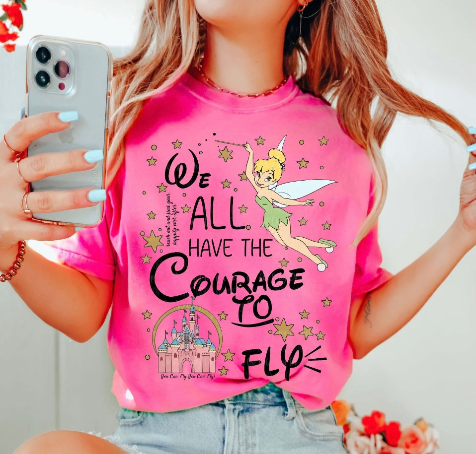 We all have the courage to fly tee