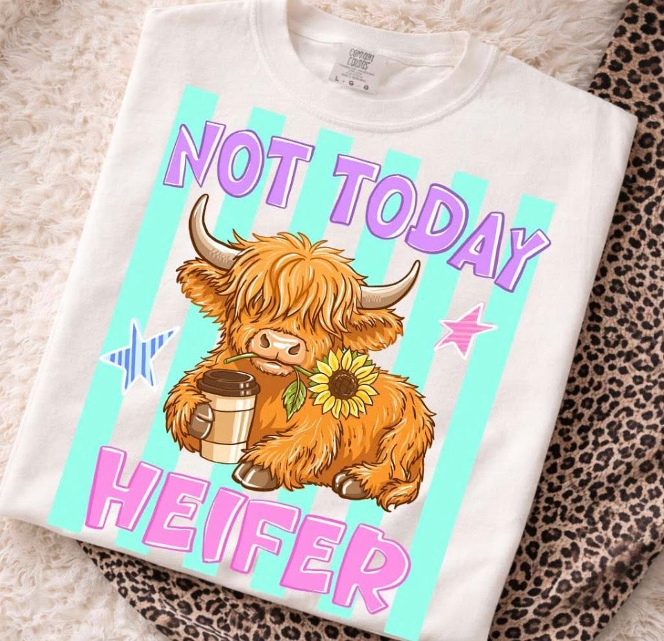 Hyland Not Today Heifer Tee