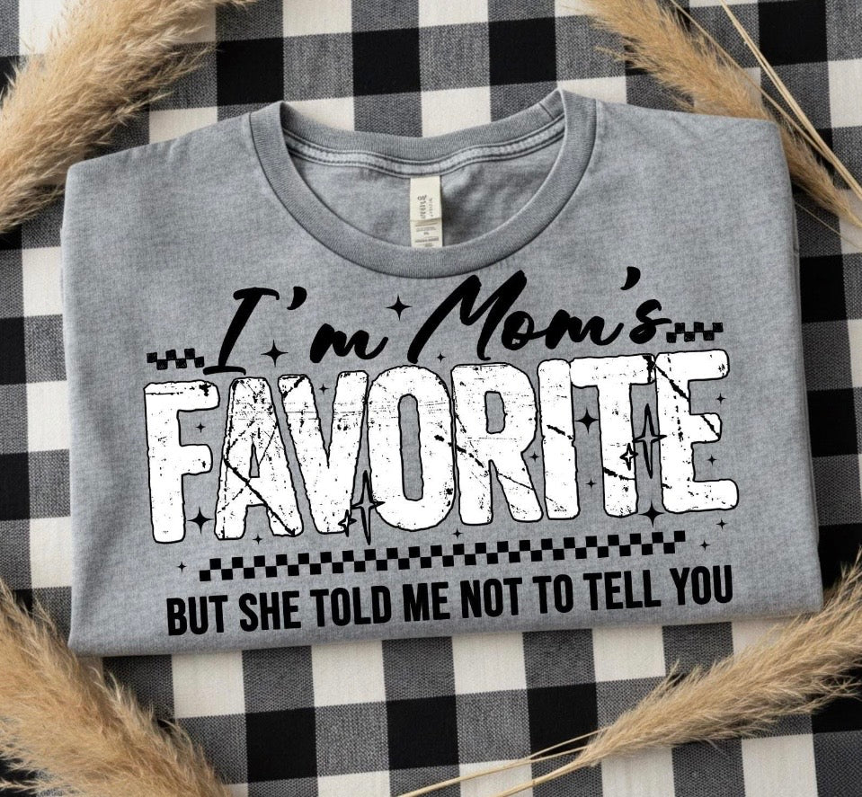 I'm moms favorite Tee