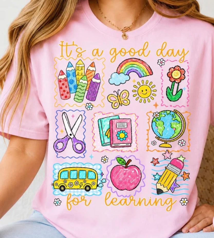 It's a good day for learning Tee