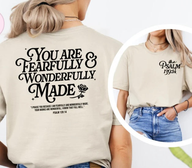 You are fearfully made tee