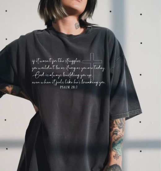 If it wasn't for the struggles tee