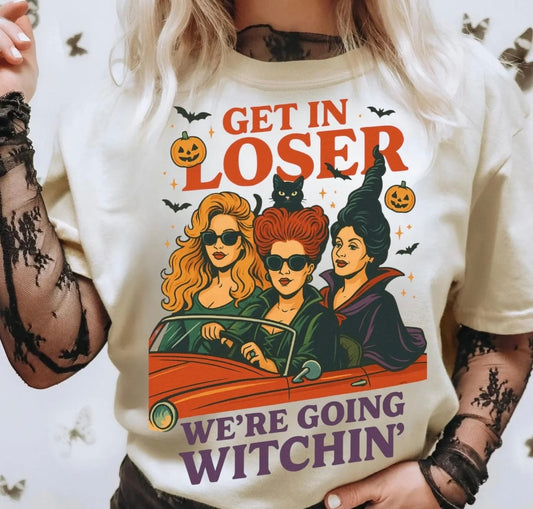 Get in Loser we're Going Witching Tee