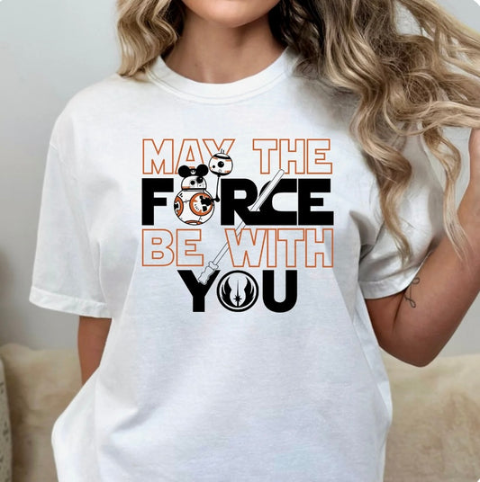 May the force be with you tee