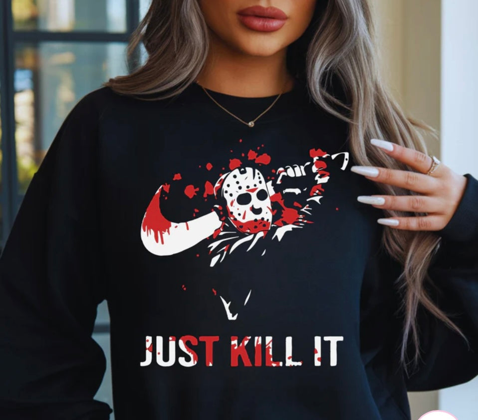 Just Kill It Crewneck
