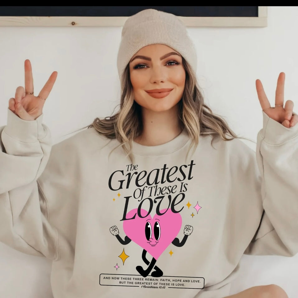 Greatest Love of all Crewneck