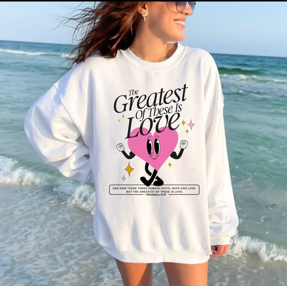 Greatest Love of all Crewneck