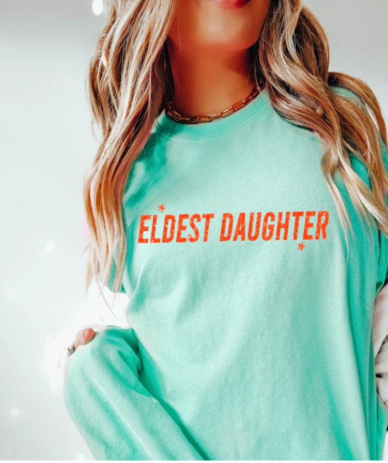 Eldest Daughter Tee