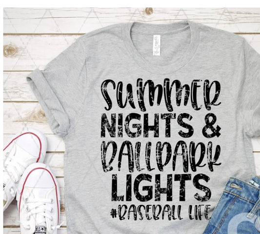 Summer Nights & Ballpark Lights # Baseball life tee