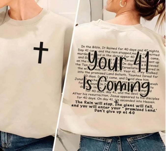 Your 41 is coming crewneck