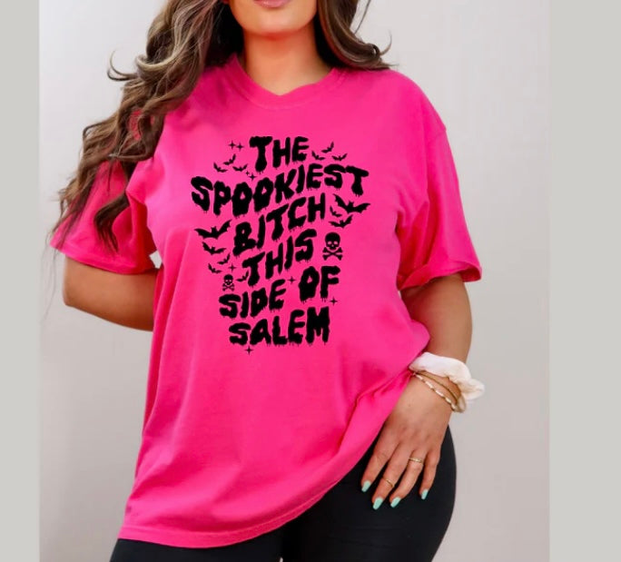 Spookiest B**** this side of Salem Tee