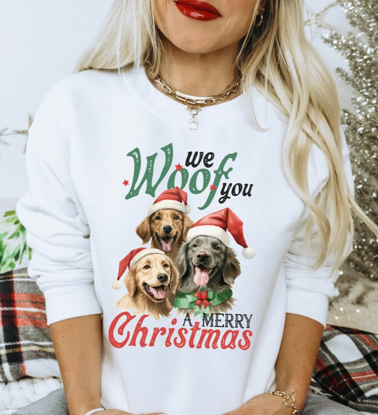 We Woof you a Merry Christmas Crewneck