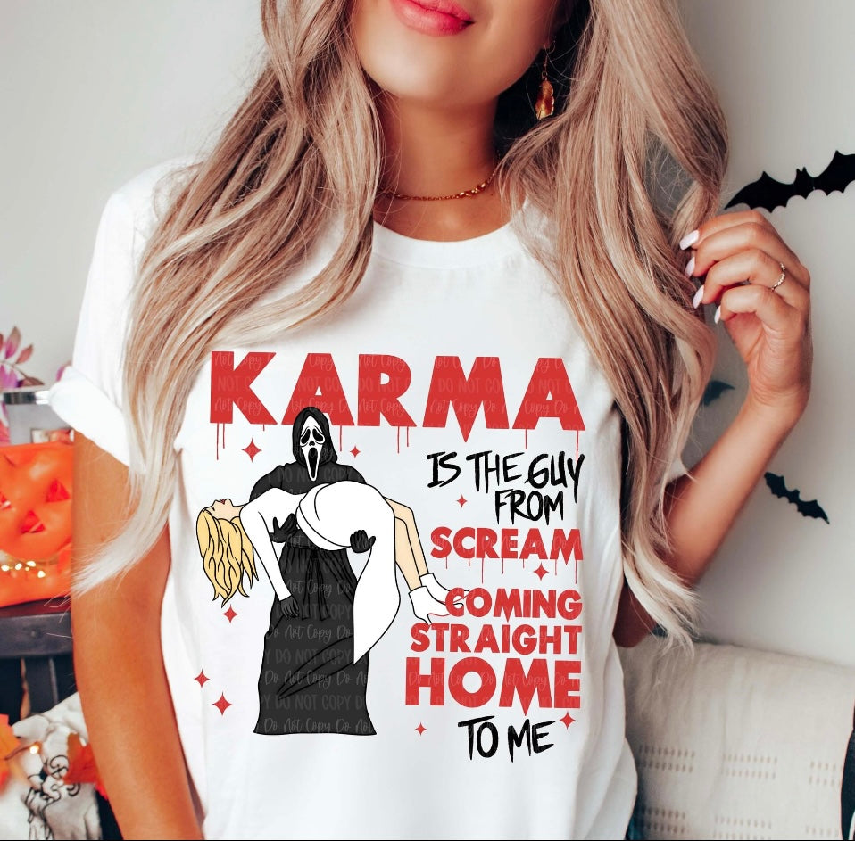 Karma is the guy from scream  tee