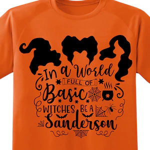 In a world full of basic witches tee